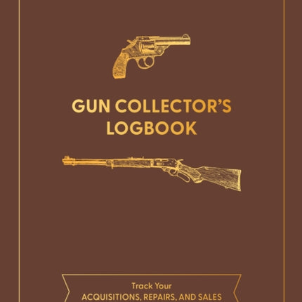 Gun Collectors Logbook