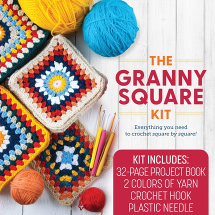 The Granny Square Kit: Everything You Need to Crochet Square by Square! Kit Includes: 32-page Project Book, 2 Colors of Yarn, Crochet Hook, Plastic Needle