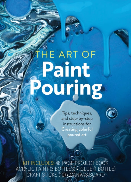 The Art of Paint Pouring: Tips, Techniques, and Step-by-Step Instructions for Creating Colorful Poured Art – Kit Includes: 48-page Project Book, Acrylic Paint (3 Bottles), Glue (1 Bottle), Craft Sticks (10), Canvas Board