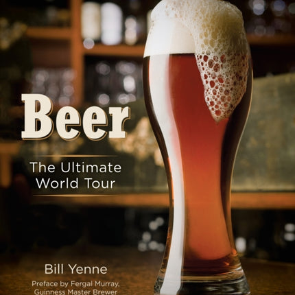 Beer: The Ultimate World Tour