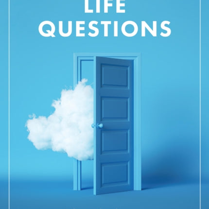 Life Questions: Reflect and Explore your Past, Present, and Future