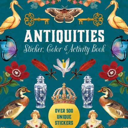 Antiquities Sticker, Color & Activity Book: Over 500 Unique Stickers