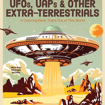 UFOs UAPs and Other ExtraTerrestrials