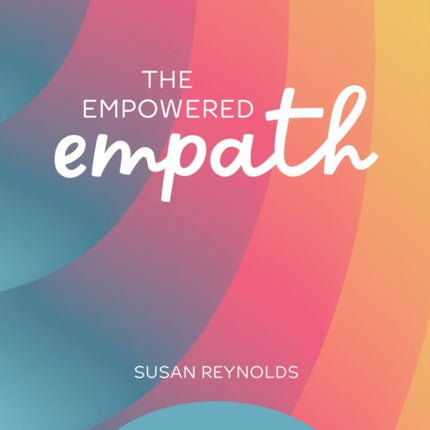 The Empowered Empath