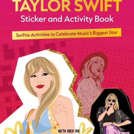 The Unofficial Taylor Swift Sticker and Activity Book