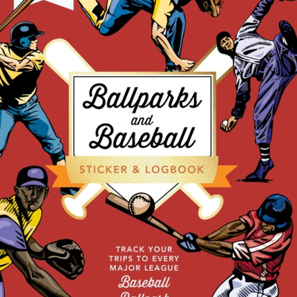 Ballparks and Baseball Sticker  Logbook
