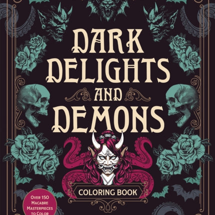 Dark Delights and Demons