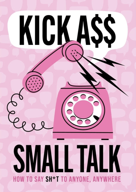 Kick A Small Talk
