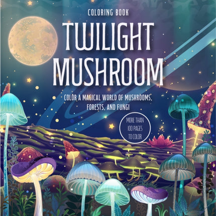 Twilight Mushroom Coloring Book