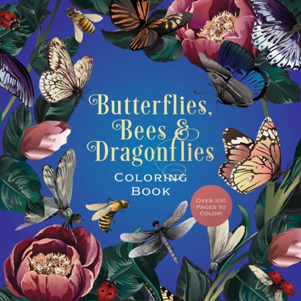 Butterflies Bees  Dragonflies Coloring Book