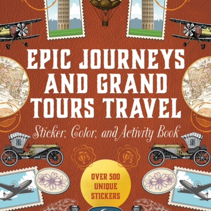 Epic Journeys and Grand Tours Travel Sticker Color  Activity Book