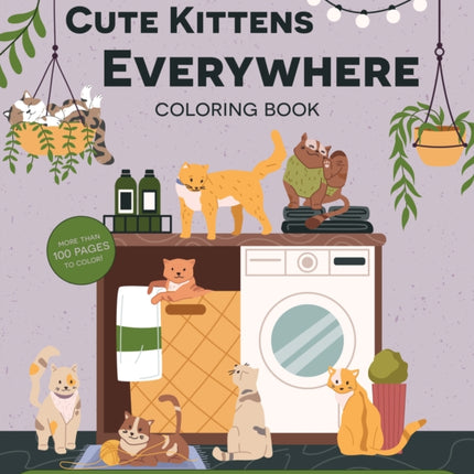 Cute Kittens Everywhere Coloring Book
