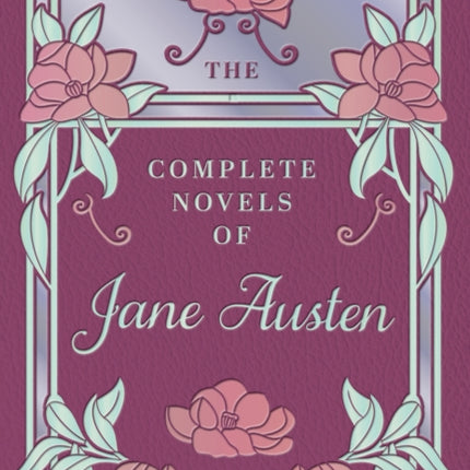 The Complete Novels of Jane Austen
