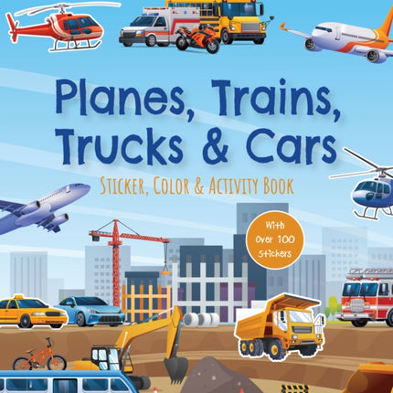 Planes Trains Trucks and Cars Sticker Color  Activity Book