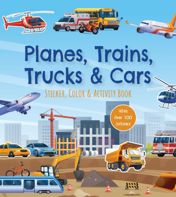 Planes Trains Trucks and Cars Sticker Color  Activity Book