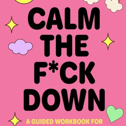 Calm the Fck Down