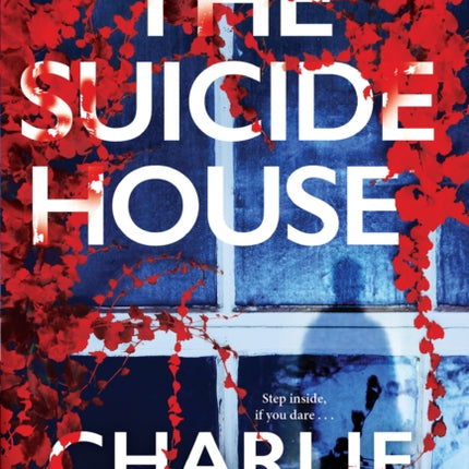 The Suicide House: A Gripping and Brilliant Novel of Suspense 