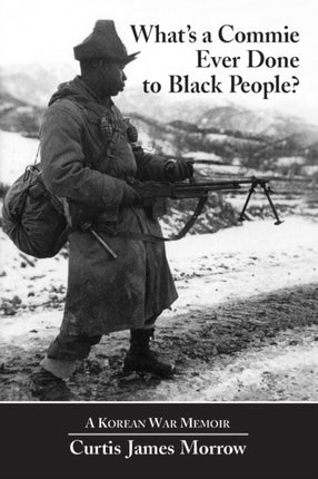 Whats a Commie Ever Done to a Black People
