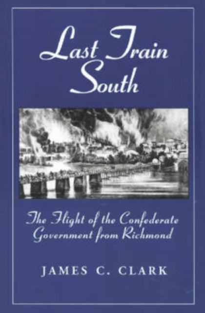 Last Train South Flight of the Confederate