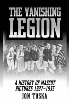 The Vanishing Legion History of Mascot Pictures
