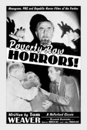 Poverty Row HORRORS!: Monogram, PRC and Republic Horror Films of the Forties