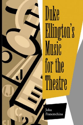Duke Ellingtons Music for the Theatre