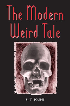 The Modern Weird Tale A Critique of Horror