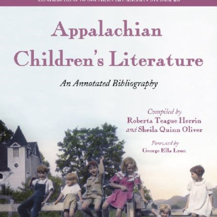 Appalachian Childrens Literature An Annotated