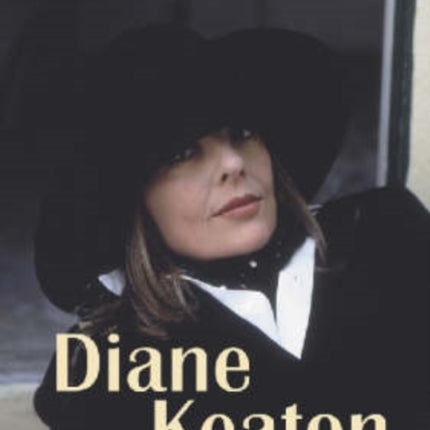 Diane Keaton: Her Life and Work