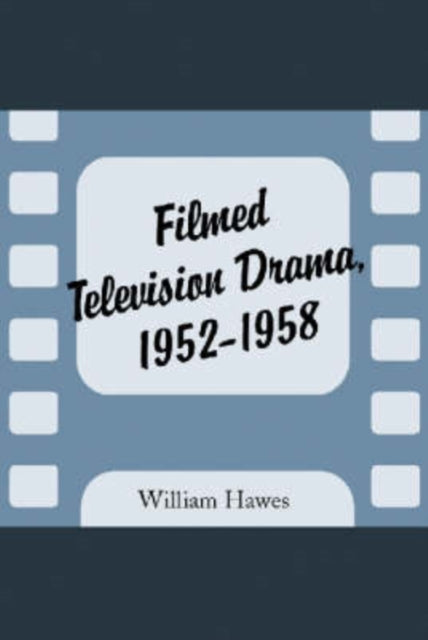 Filmed Television Drama 19521958