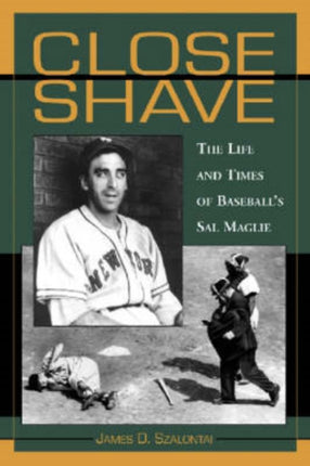 Close Shave The Life and Times of Baseballs Sal