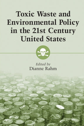 Toxic Waste and Environmental Policy in the 21st