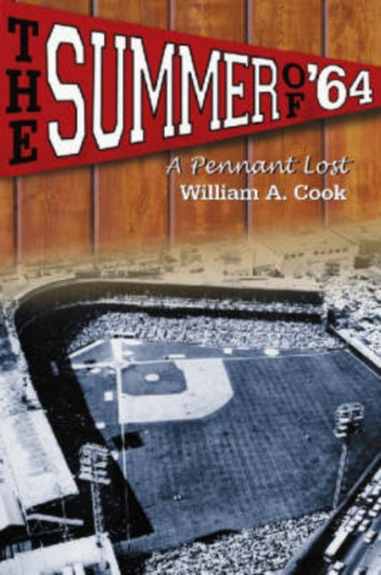 The Summer of '64: A Pennant Lost