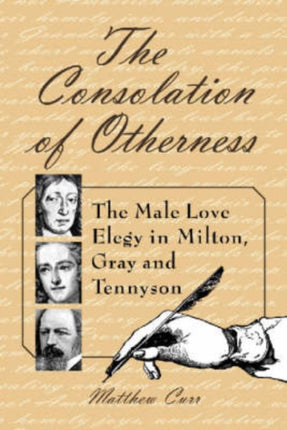 The Consolation of Otherness The Male Love Elegy
