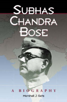 Subhas Chandra Bose A Biography