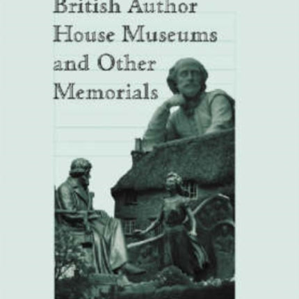 British Author House Museums and Other Memorials