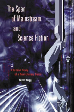 The Span of Mainstream and Science Fiction A