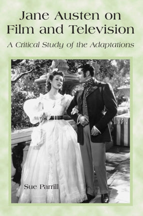 Jane Austen on Film and Television A Critical