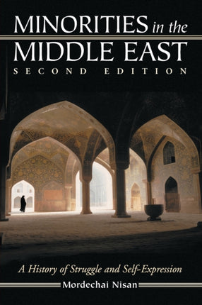 Minorities in the Middle East A History of