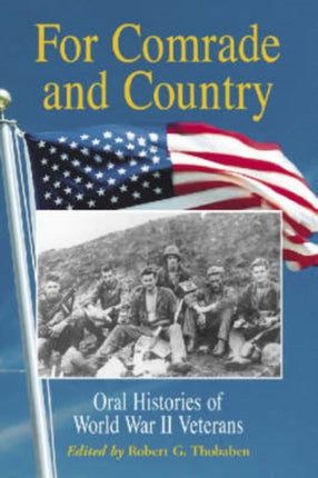 For Comrade and Country Oral Histories of World