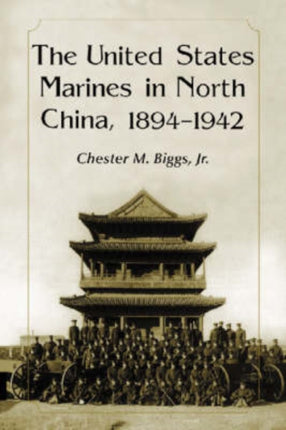 The US Marines in North China 18941942