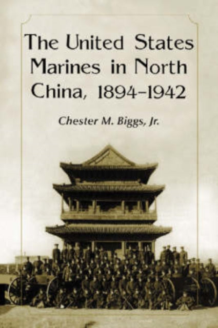 The US Marines in North China 18941942