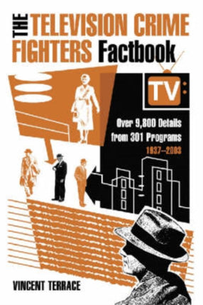 The Television Crime Fighters Factbook Over 9 800
