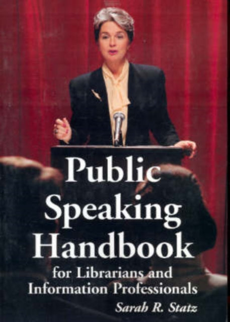Public Speaking Handbook for Librarians and
