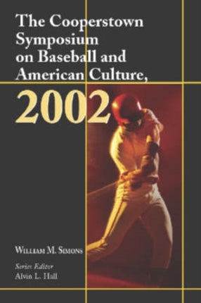 The Cooperstown Symposium on Baseball and
