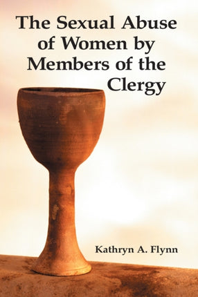 The Sexual Abuse of Women by Members of the