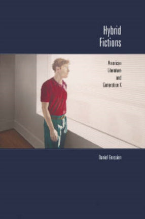 Hybrid Fictions American Literature and