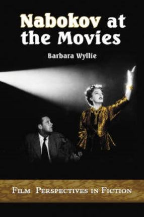 Nabokov at the Movies Film Perspectives in