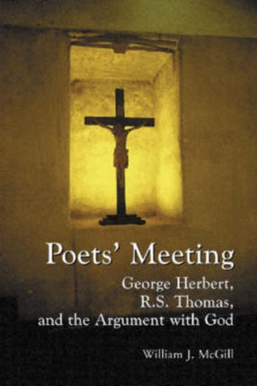 Poets Meeting George Herbert RS Thomas and the