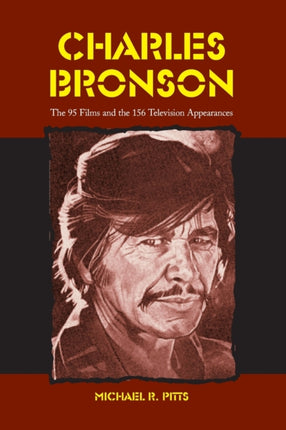 Charles Bronson The 95 Films and the 156